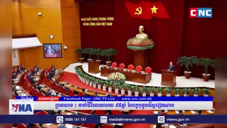 “Rạng rỡ Việt Nam” qua lăng kính kênh truyền hình CNC của Campuchia