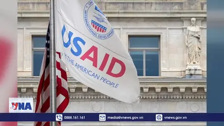 Chính phủ Mỹ sẽ tinh giản lượng lớn nhân sự USAID