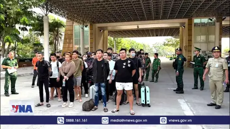 Xác minh thông tin 177 người được trao trả từ Campuchia