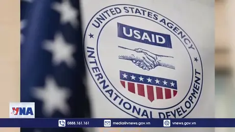 Tòa án Mỹ cho phép chính quyền Tổng thống D.Trump giải thể USAID