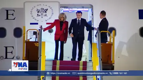 Tổng thống Pháp Emmanuel Macron thăm cấp Nhà nước tới Việt Nam