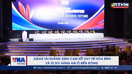 ASEAN tái khẳng định cam kết duy trì hòa bình và tự do hàng hải