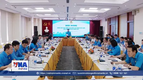 Đổi mới, sắp xếp tổ chức Công đoàn tinh gọn