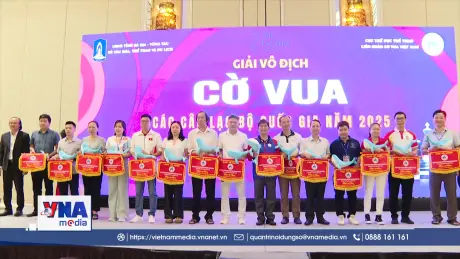 Khai mạc Giải vô địch Cờ vua các Câu lạc bộ quốc gia