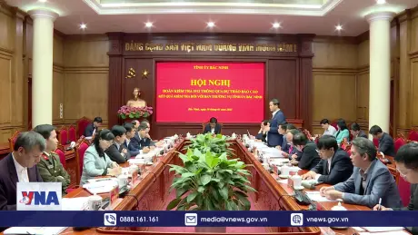 Dự thảo kết quả kiểm tra của Bộ Chính trị tại Bắc Ninh