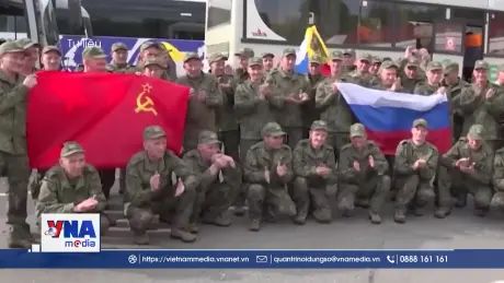 Nga và Ukraine tiếp tục trao đổi tù binh