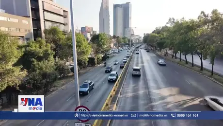 Mexico tiếp tục hấp dẫn giới đầu tư bất chấp thách thức toàn cầu