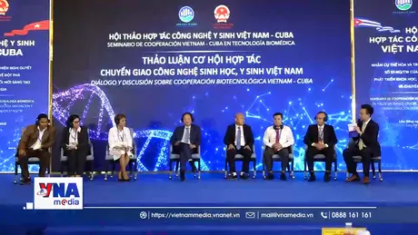 Việt Nam – Cuba: Hợp tác Công nghệ sinh học hướng đến sức khỏe cộng đồng và nông nghiệp bền vững
