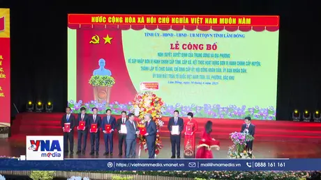 Công bố thành lập tỉnh Lâm Đồng mới