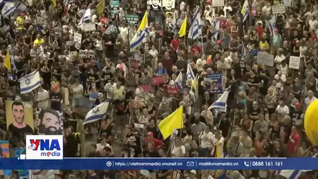 Biểu tình lớn ở Israel kêu gọi đạt thỏa thuận với Hamas