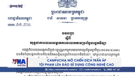 Campuchia mở chiến dịch trấn áp tội phạm lừa đảo sử dụng công nghệ cao