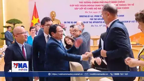 Gặp mặt Đoàn Ngoại giao thông tin về sắp xếp bộ máy hành chính