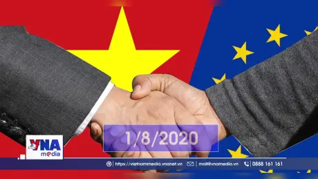 EVFTA nâng tầm hợp tác Việt Nam – EU