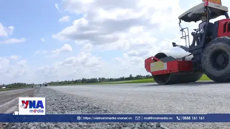 Dự án cao tốc Cần Thơ – Cà Mau dự kiến hoàn thành trước ngày 19/12/2025