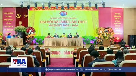 Đại hội đại biểu Đảng bộ Ngân hàng Nhà nước lần thứ I, nhiệm kỳ 2025 - 2030