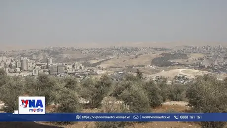 Quốc tế cảnh báo động thái của Israel tại Bờ Tây