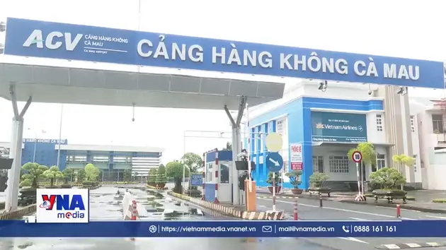 Đã sẵn sàng khởi công nâng cấp Cảng hàng không Cà Mau