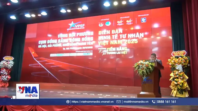 Diễn đàn kinh tế tư nhân Việt Nam 2025