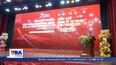 Diễn đàn kinh tế tư nhân Việt Nam 2025