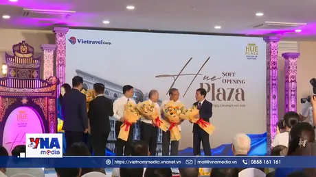 Ra mắt Hue Plaza - Nâng tầm du lịch Huế