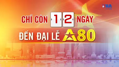 Đếm ngược A80 ngày 21/8/2025: Tối 21/8 diễn ra tổng hợp luyện diễu binh, diễu hành lần thứ nhất tại Quảng trường Ba Đình.