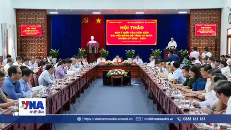 Cà Mau hướng tới tầm nhìn mới trong Văn kiện Đại hội
