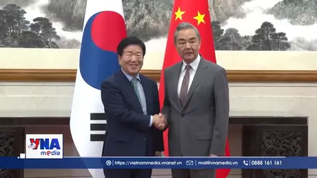 Trung Quốc và Hàn Quốc thúc đẩy quan hệ song phương