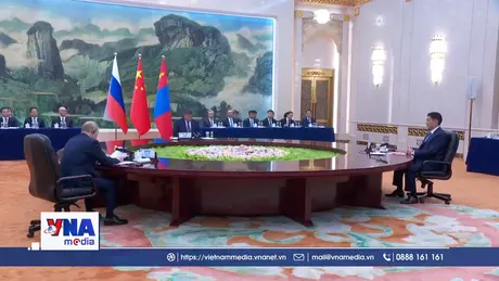 Trung Quốc, Nga và Mông Cổ tăng cường hợp tác ba bên