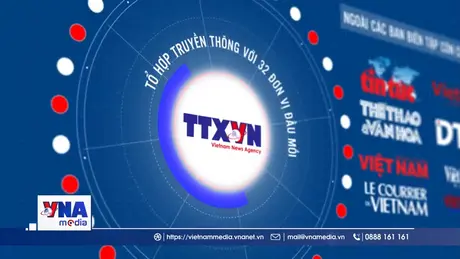 Vai trò tích cực và quan trọng của TTXVN trong hệ thống báo chí Việt Nam