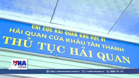 Lạng Sơn thoáng cửa khẩu, thông hàng hóa