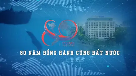 Thông tấn xã Việt Nam ra đời phục vụ sự nghiệp Cách Mạng và bảo vệ Tổ quốc