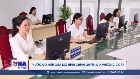  Thước đo hiệu quả mô hình chính quyền địa phương 2 cấp