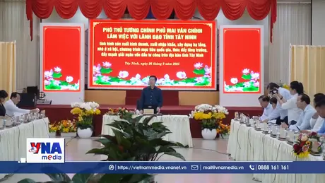 Phó Thủ tướng Mai Văn Chính làm việc tại tỉnh Tây Ninh