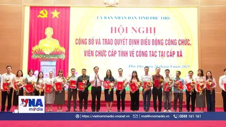 Phú Thọ điều động hơn 100 công chức, viên chức tăng cường cho cấp xã