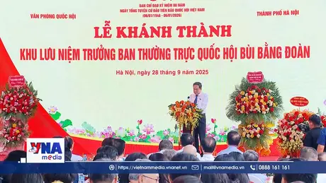 Khánh thành Khu lưu niệm Trưởng ban Thường trực Quốc hội Bùi Bằng Đoàn