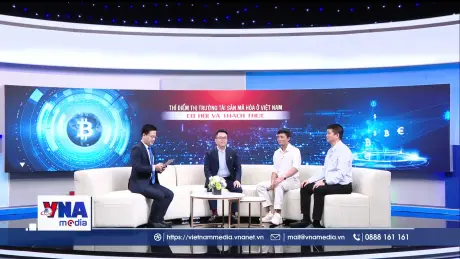 Thí điểm thị trường tài sản mã hóa ở Việt Nam: Cơ hội và thách thức