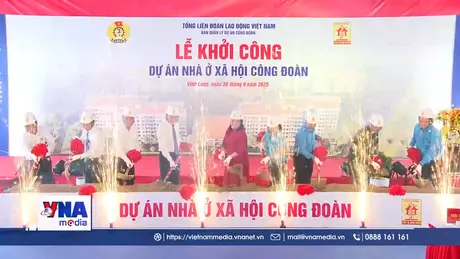 Khởi công Dự án Nhà ở xã hội Công đoàn tại Vĩnh Long