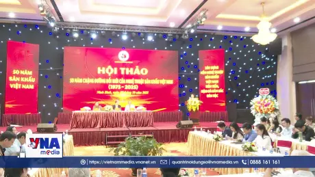 Hội thảo 50 năm chặng đường đổi mới của Nghệ thuật sân khấu Việt Nam