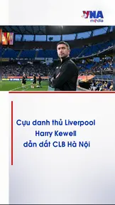 Cựu danh thủ Liverpool - Harry Kewell dẫn dắt CLB Hà Nội
