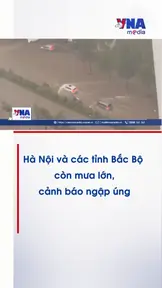 Hà Nội và các tỉnh Bắc Bộ còn mưa lớn, cảnh báo ngập úng