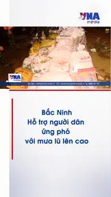 Bắc Ninh hỗ trợ người dân ứng phó với mưa lũ lên cao