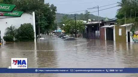 Mưa lũ gây thiệt hại nghiêm trọng tại Mexico