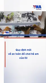 Quy định mới về an toàn đồ chơi trẻ em của EU