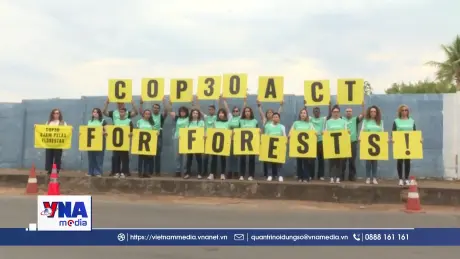 Hội nghị tiền COP30 thúc đẩy hành động toàn cầu vì khí hậu