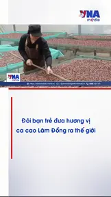 Đôi bạn gái trẻ đưa hương vị ca cao Lâm Đồng ra thế giới