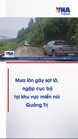 Mưa lớn gây sạt lở ngập cục bộ tại khu vực miền núi Quảng Trị