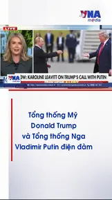 Tổng thống Mỹ Donald Trump và Tổng thống Nga Vladimir Putin điện đàm