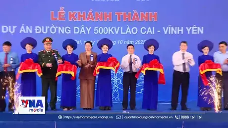 Đường dây 500kV Lào Cai – Vĩnh Yên:Bảo đảm an ninh năng lượng quốc gia