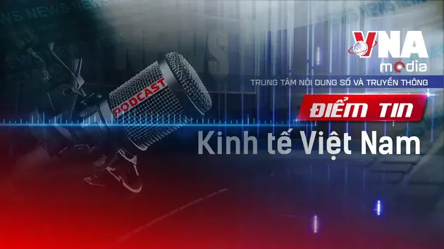 Điểm tin Kinh tế Việt Nam ngày 21/10/2025