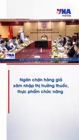 Ngăn chặn hàng giả xâm nhập thị trường thuốc, thực phẩm chức năng
